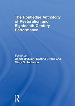 portada The Routledge Anthology of Restoration and Eighteenth-Century Performance (en Inglés)