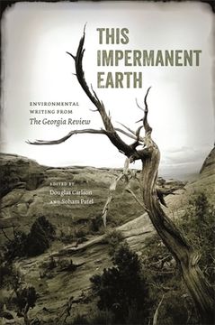 portada This Impermanent Earth: Environmental Writing From the Georgia Review (Georgia Review Books Series) (in English)