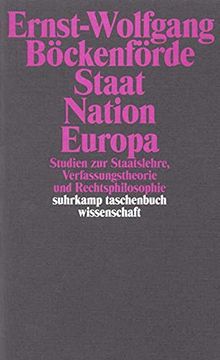 portada Staat, Nation, Europa: Studien zur Staatslehre, Verfassungstheorie und Rechtsphilosophie (Suhrkamp Taschenbuch Wissenschaft) (en Alemán)