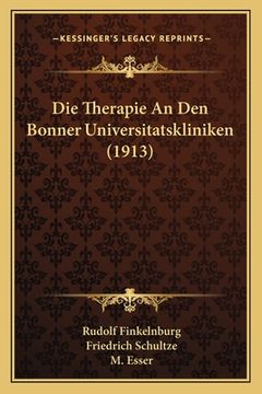 portada Die Therapie An Den Bonner Universitatskliniken (1913) (in German)