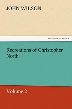 portada recreations of christopher north, volume 2