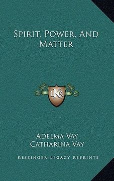 portada spirit, power, and matter (en Inglés)