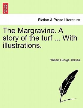 portada the margravine. a story of the turf ... with illustrations.