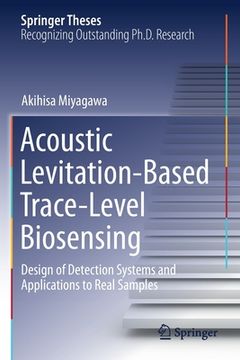 portada Acoustic Levitation-Based Trace-Level Biosensing: Design of Detection Systems and Applications to Real Samples (in English)