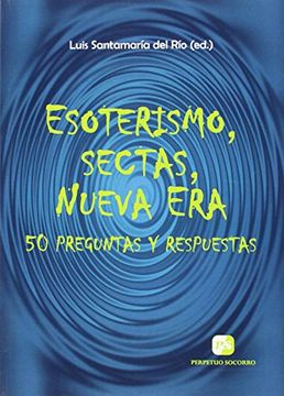 portada Esoterismo, sectas, Nueva Era: 50 preguntas y respuestas