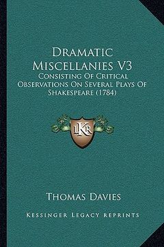 portada dramatic miscellanies v3: consisting of critical observations on several plays of shakespeare (1784)