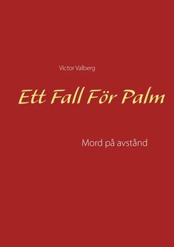 portada Ett Fall För Palm: Mod på avstånd (en Sueco)