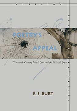 portada Poetry’S Appeal: Nineteenth-Century French Lyric and the Political Space (Meridian: Crossing Aesthetics) (en Inglés)