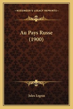 portada Au Pays Russe (1900) (en Francés)