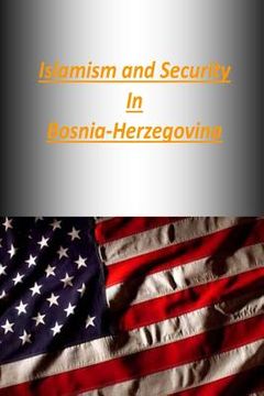 portada Islamism and Security in Bosnia-Herzegovina (en Inglés)