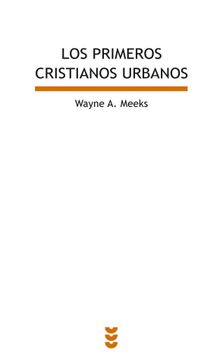 portada Los Primeros Cristianos Urbanos: El Mundo Social del Apóstol Pablo: 64 (Biblioteca de Estudios Bíblicos) (in Spanish)