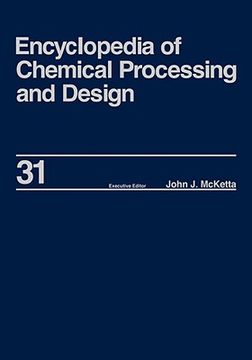 portada encyclopedia of chemical processing and design: volume 31 - natural gas liquids and natural gasoline to offshore process piping: high performance allo (en Inglés)