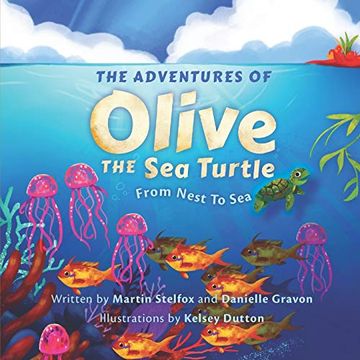 portada The Adventures of Olive the sea Turtle: From Nest to sea 