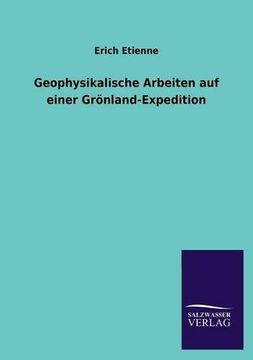 portada Geophysikalische Arbeiten Auf Einer Gronland-Expedition (German Edition)