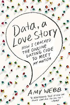 portada Data, a Love Story: How i Cracked the Online Dating Code to Meet my Match 