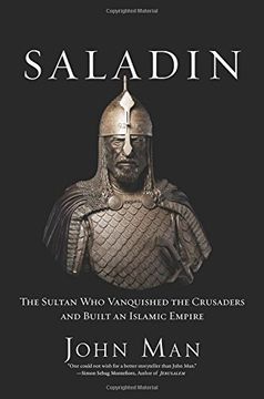 portada Saladin: The Sultan Who Vanquished the Crusaders and Built an Islamic Empire