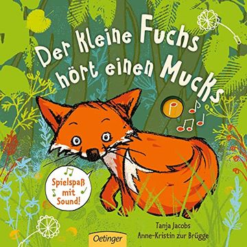 portada Der Kleine Fuchs Hört Einen Mucks: Spielspaß mit Sound (en Alemán)