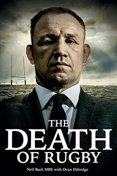 portada The Death of Rugby: Neil Back's Story