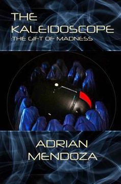 portada The Kaleidoscope: The Gift of Madness (in English)