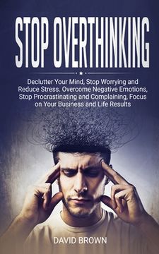 portada Stop Overthinking (en Inglés)