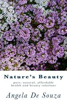 portada Nature's Beauty: Pure, natural, affordable health and beauty solutions (en Inglés)