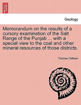 portada memorandum on the results of a cursory examination of the salt range of the punjab ... with a special view to the coal and other mineral resources of (in English)