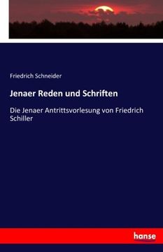 portada Jenaer Reden und Schriften: Die Jenaer Antrittsvorlesung von Friedrich Schiller (German Edition)