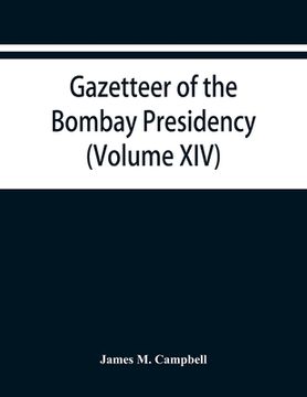 portada Gazetteer of the Bombay Presidency (Volume XIV) Thana Places of Interest (en Inglés)