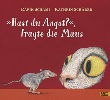 portada Hast du Angst? «, Fragte die Maus: Vierfarbiges Bilderbuch (en Alemán)