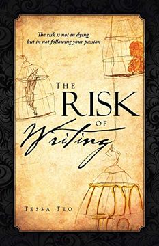 portada The Risk of Writing: The Risk is not in Dying, but in not Following Your Passion (en Inglés)