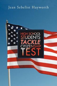 portada high school students tackle citizenship test (in English)
