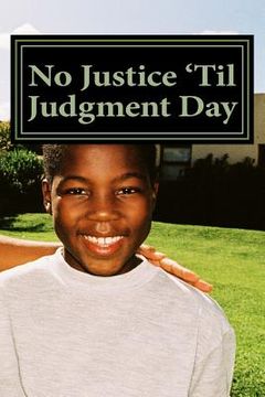 portada No Justice 'Til Judgment Day (en Inglés)