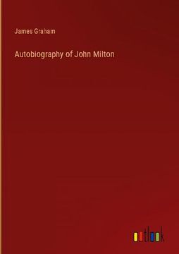 portada Autobiography of John Milton (en Inglés)