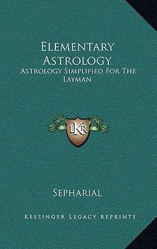 portada elementary astrology: astrology simplified for the layman