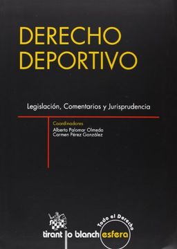 portada Derecho Deportivo Legislación, Comentarios y Jurisprudencia (in Spanish)