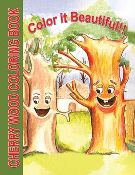 portada Color it Beautiful!!: Cherry Wood Coloring Book (en Inglés)