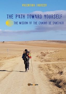 portada The path toward yourself. The wisdom of the Camino de Santiago