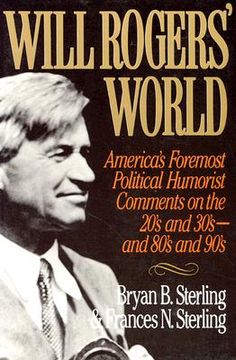 portada will rogers' world: america's foremost political humorist comments on the 20's and 30's and 80's and 90's