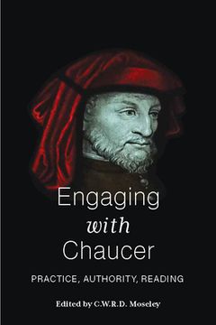 portada Engaging With Chaucer: Practice, Authority, Reading (en Inglés)