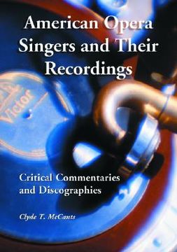 portada american opera singers and their recordings: critical commentaries and discographies (in English)