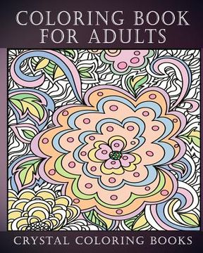 portada Coloring Book For Adults: Amazing Swirls And Beautiful Stress Relief Coloring Book. (in English)