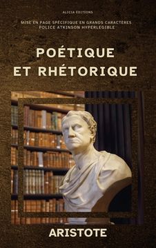 portada Poétique et Rhétorique: Édition annotée, en larges caractères, Police Atkinson Hyperlegible (en Francés)