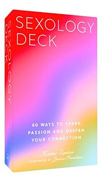 portada Sexology Deck: 60 Ways to Spark Passion and Deepen Your Connection (en Inglés)