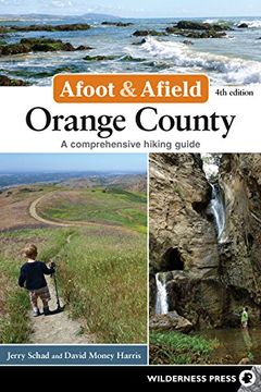 portada Afoot and Afield: Orange County: A Comprehensive Hiking Guide (in English)