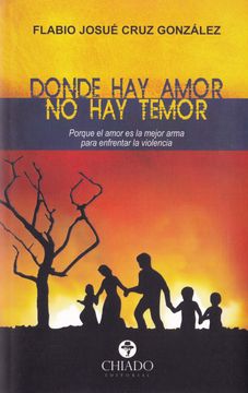 portada DONDE HAY AMOR NO HAY TEMOR (in Spanish)