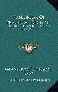 portada handbook of practical receipts: or useful hints in every day life (1860) (en Inglés)