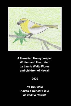 portada A Hawaiian Honeycreeper - Palila