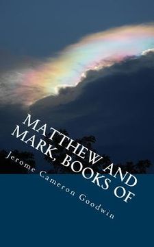 portada Matthew And Mark, Books Of: All The Bible Teaches About (en Inglés)