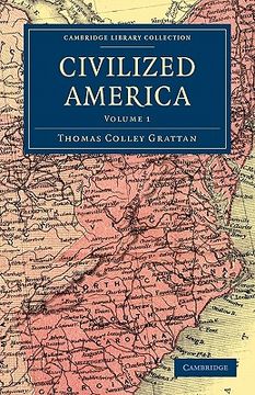 portada Civilized America 2 Volume Set: Civilized America - Volume 1 (Cambridge Library Collection - North American History) (in English)