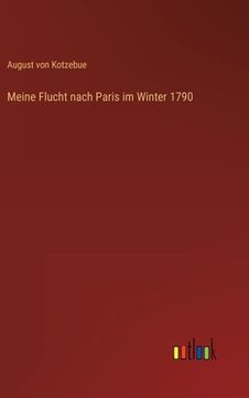 portada Meine Flucht nach Paris im Winter 1790 (en Alemán)
